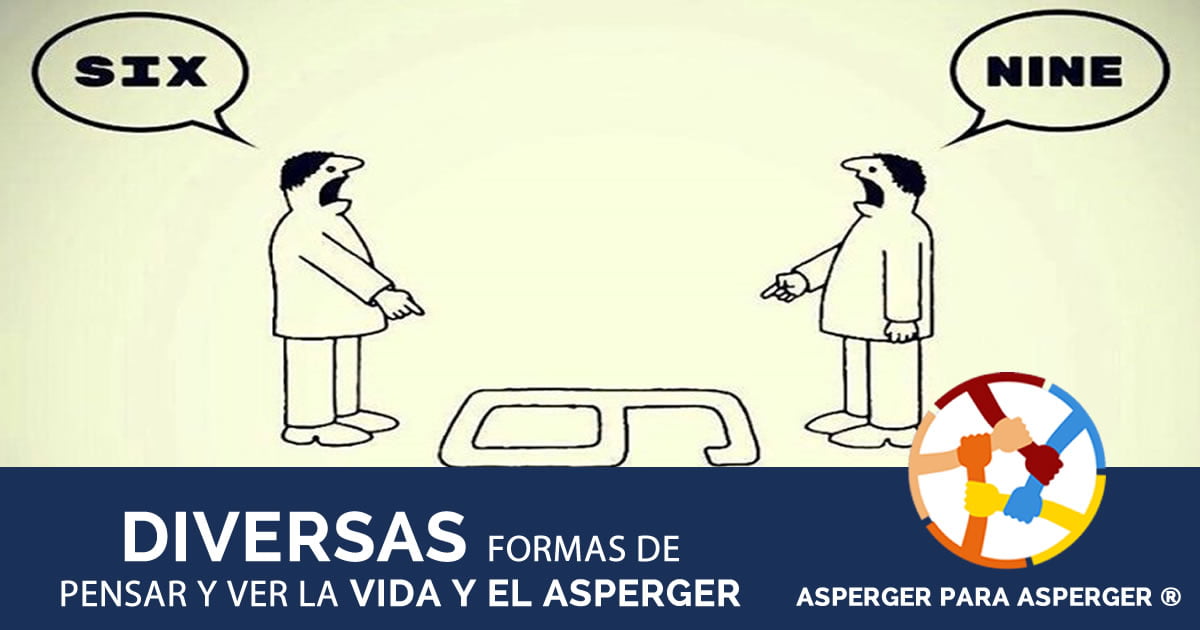 Diversas Formas de Pensar, ver la vida y el Asperger