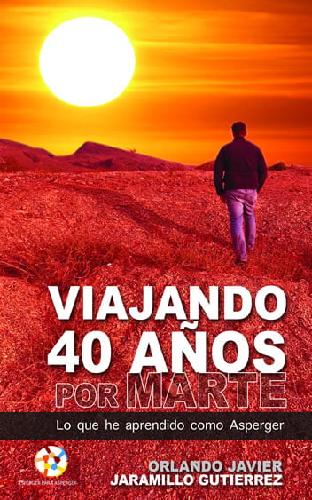 Viajando 40 años por Marte - Lo que he aprendido como Asperger