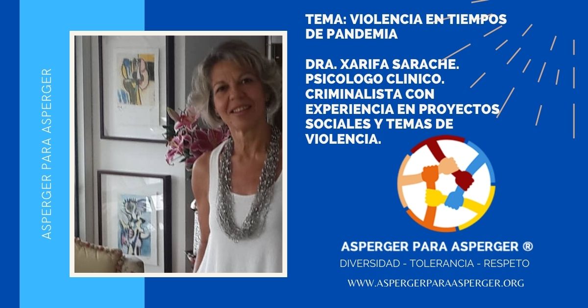 Violencia en Tiempos de Pandemia con la Doctora Xarifa Sarache