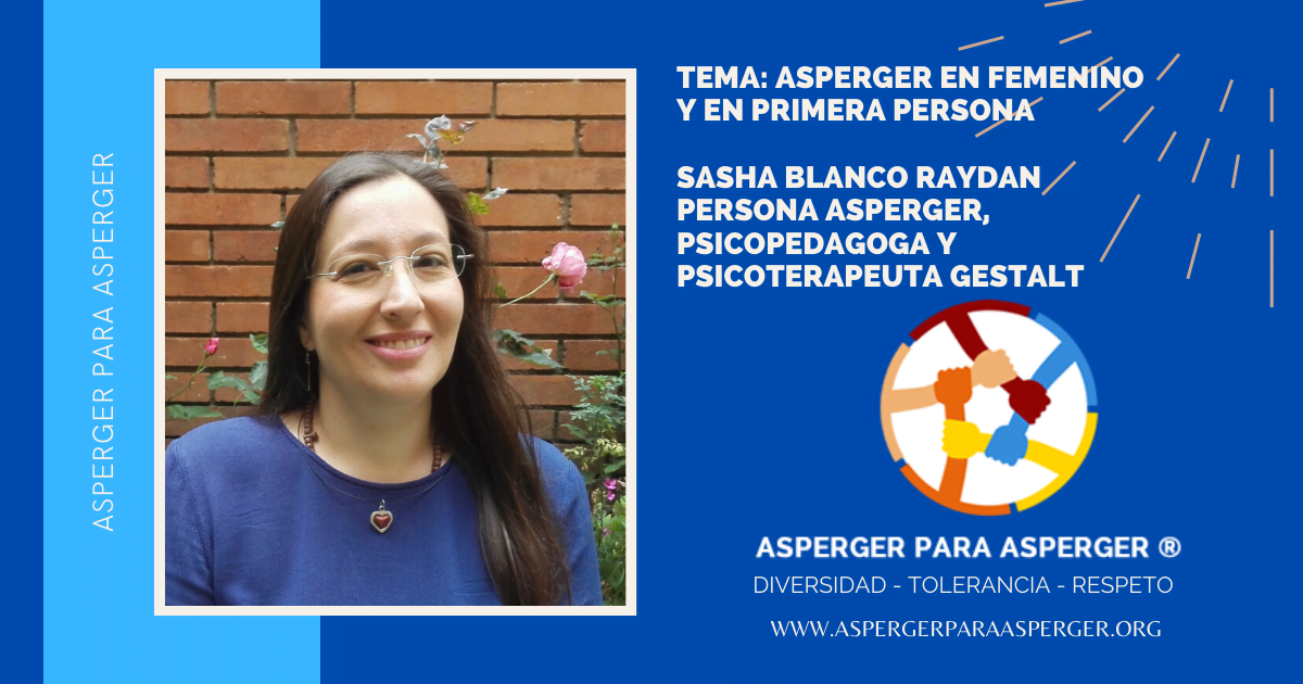 Conversatorio: Asperger en Femenino y en Primera Persona con Sasha Blanco y Orlando Javier Jaramillo Gutierrez