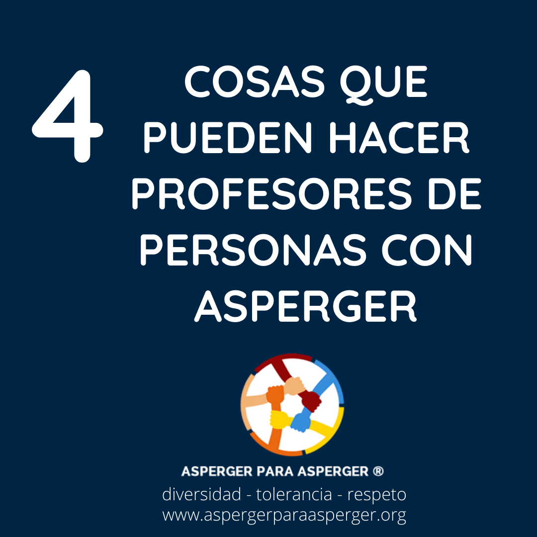 4 cosas que pueden hacer profesores de personas asperger 1