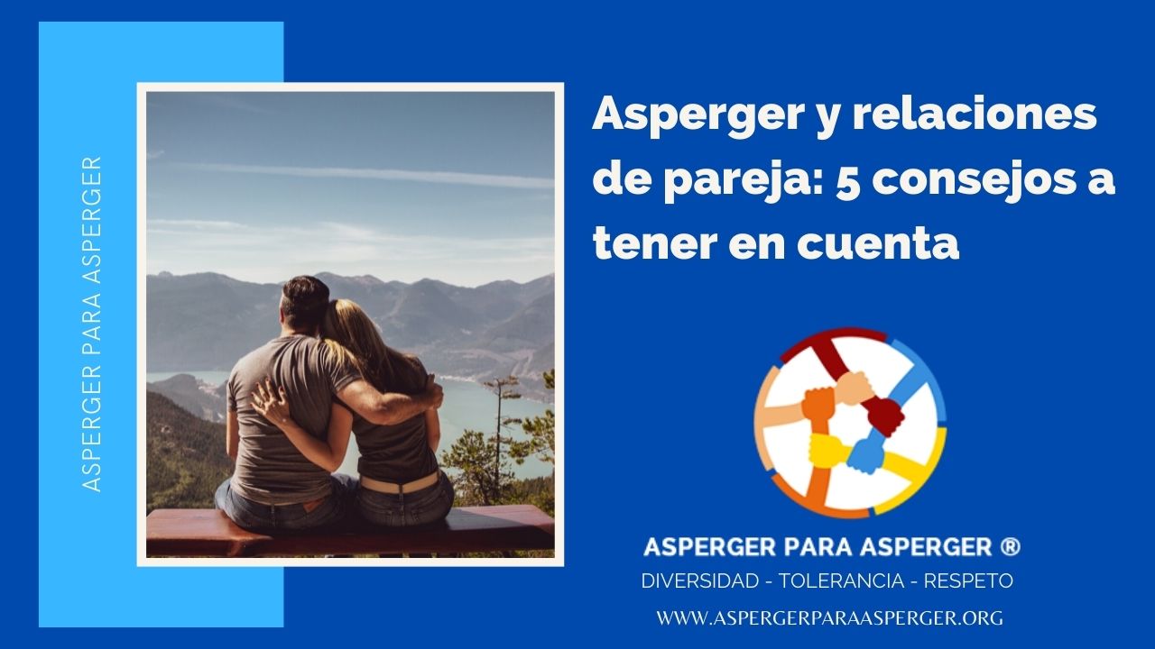 Asperger y Relaciones de Pareja