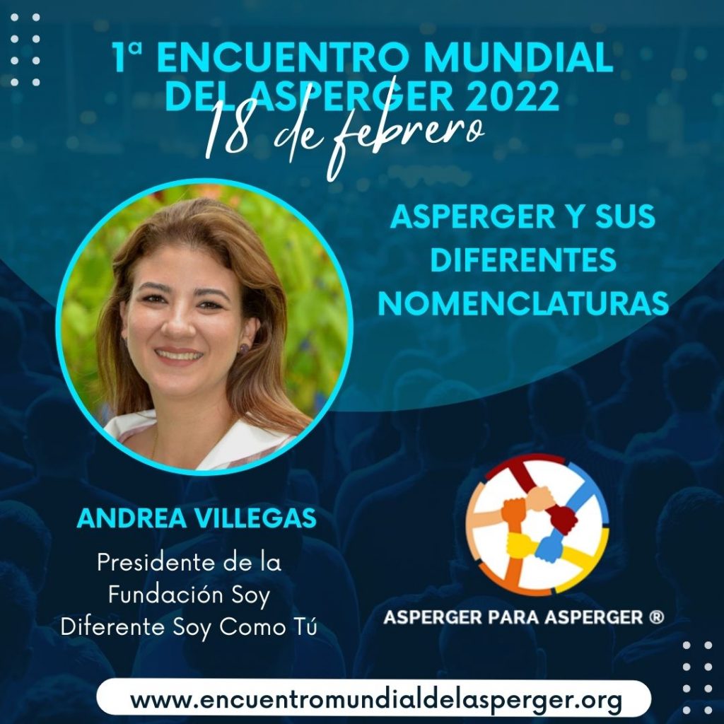 Andrea Villegas - Presidente Fundación Federico García Villegas - Ponente Primer Encuentro Mundial del Asperger 2022