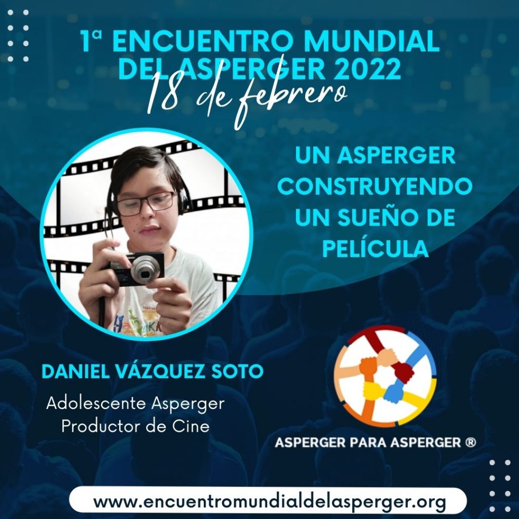Daniel Vázquez Soto - SD Pictures - Artes Escenicas - Ponente Primer Encuentro Mundial del Asperger 2022