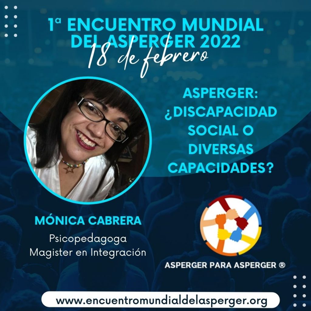 Magister Monica Cabrera - Psicopedagoga e Integradora Educativa - Ponente Primer Encuentro Mundial del Asperger 2022