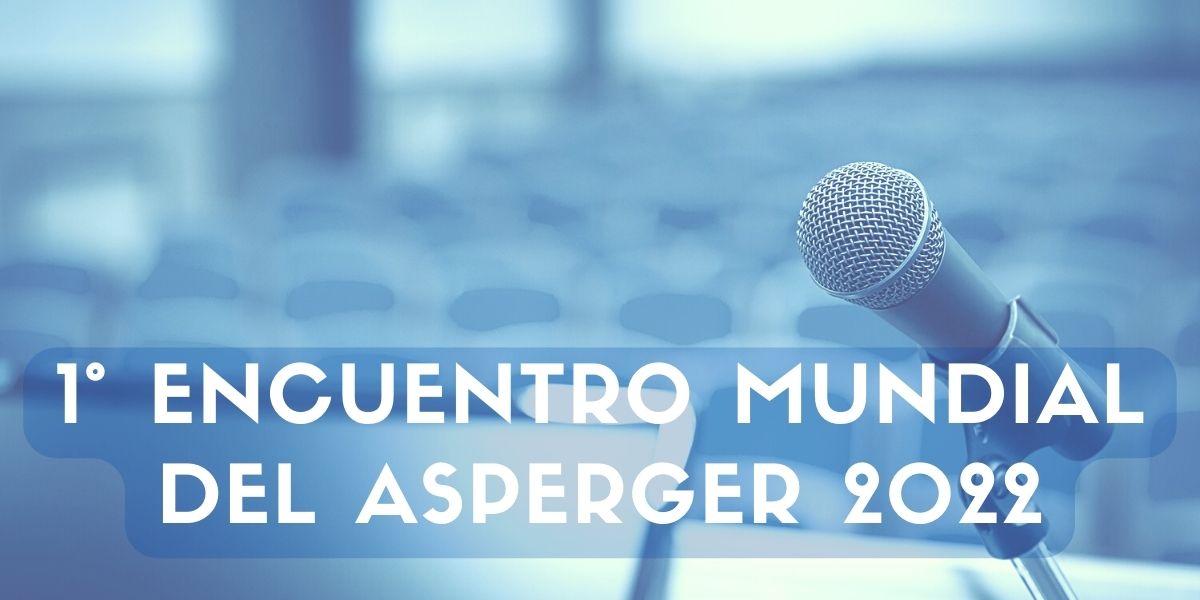 primer encuentro mundial del asperger 2022