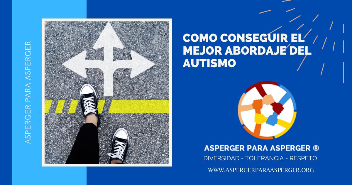 Abordaje del Autismo: Como conseguir el mejor