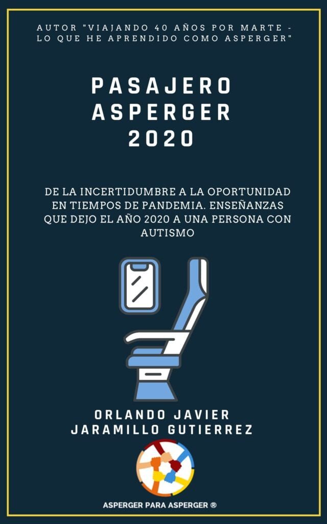 Libros de Asperger y Autismo para la Comunidad (5/5) 2 Libros de Asperger y Autismo - Escritor Asperger - Pasajero Asperger 2020