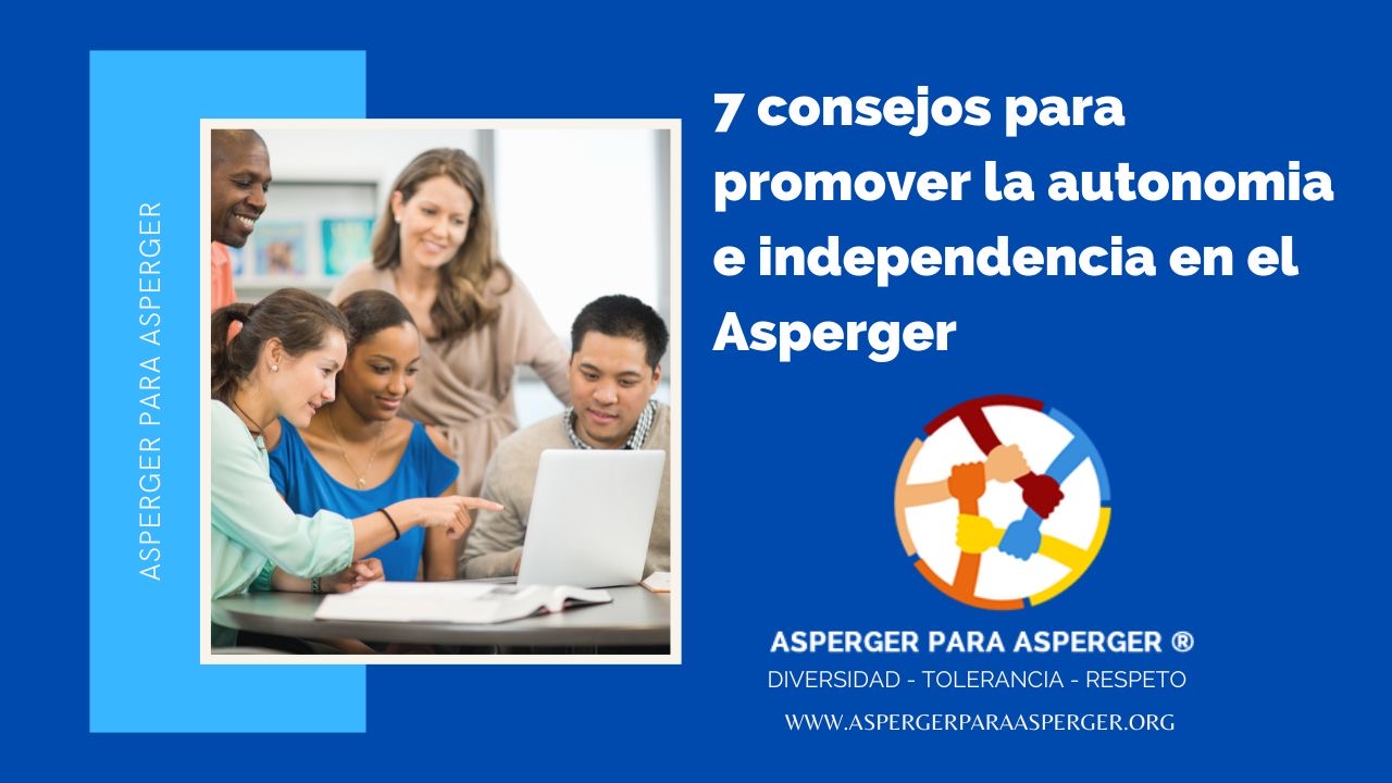 Autonomia e independencia en el Asperger