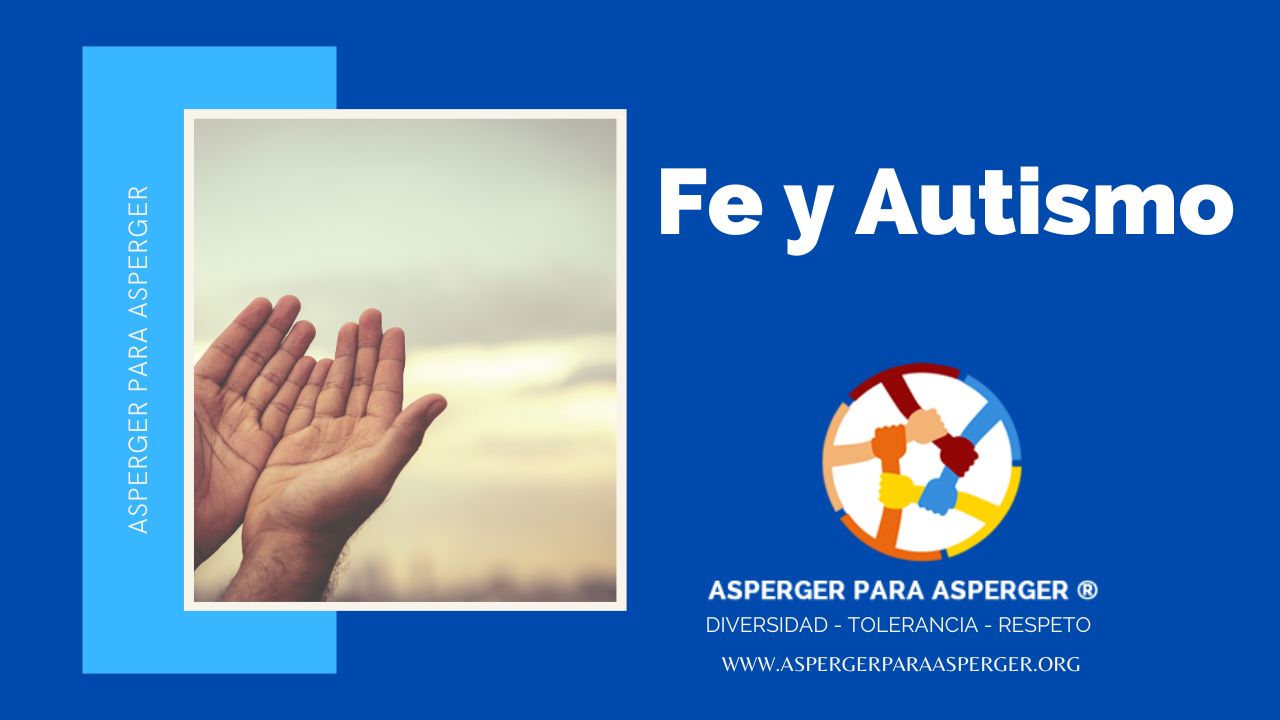 Fe y Autismo (3 min) 1 fe y autismo