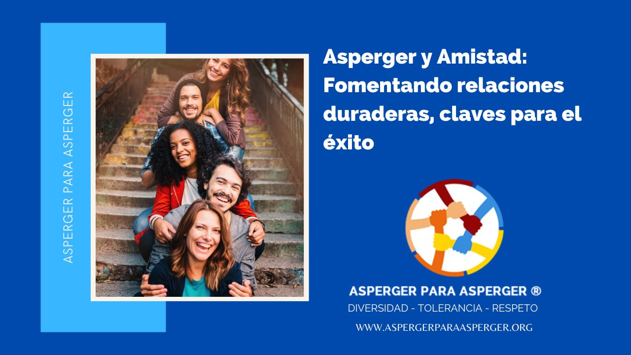 Asperger y Amistad