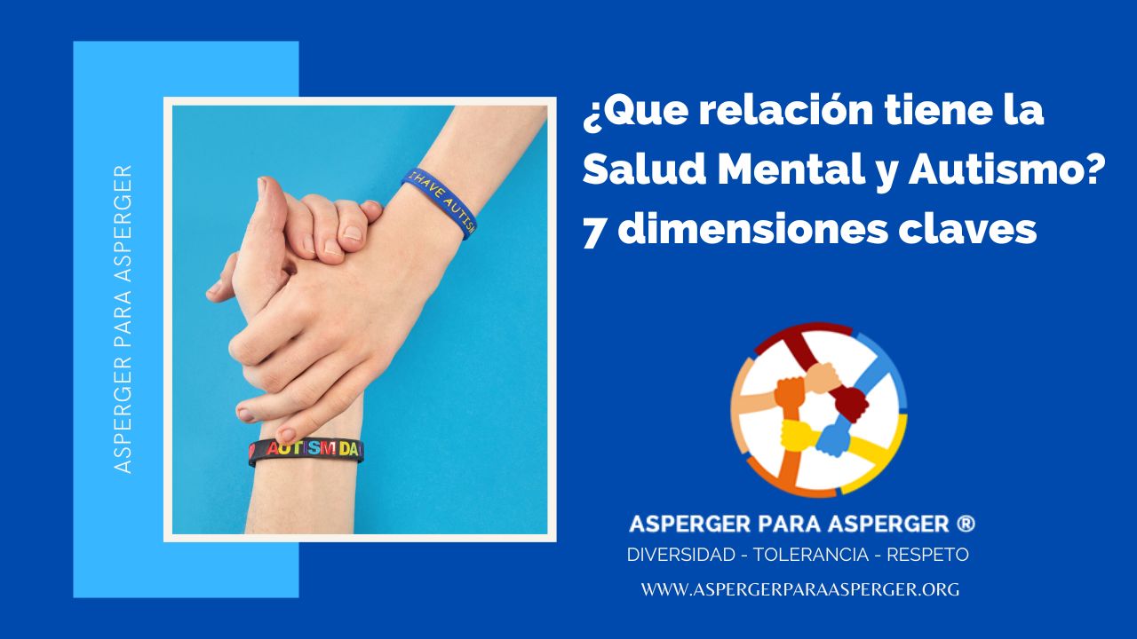 Relación Salud Mental y Autismo: 7 dimensiones Claves