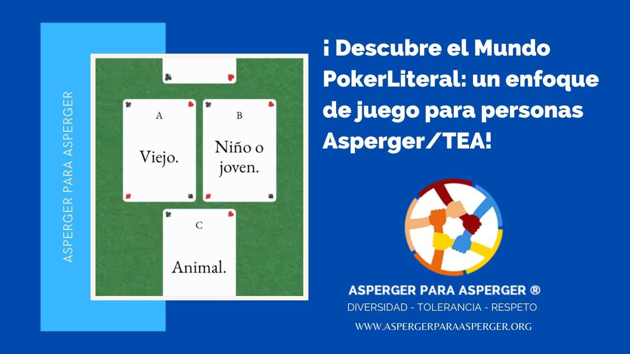 Poker Literal, Escudo Seguro, Club Social y Educativo Virtual Asperger para Asperger