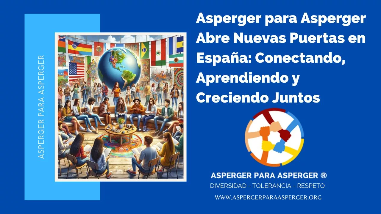 Club Social y Educativo Virtual Asperger para Asperger abre en España