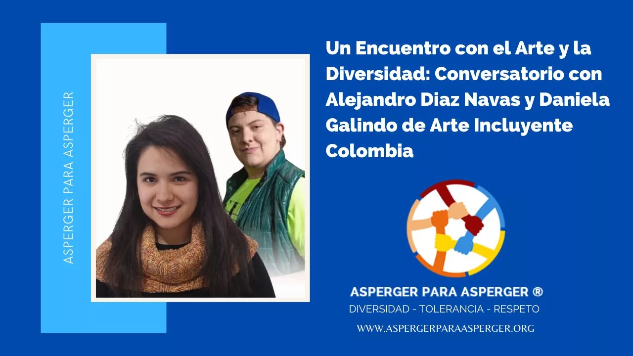 Un Encuentro con el Arte y la Diversidad: Conversatorio con Alejandro Diaz Navas y Daniela Galindo Bermúdez 1 arte incluyente colombia