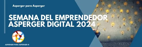 Semana del Emprendedor Asperger Digital 2024