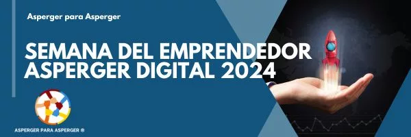 Semana del Emprendedor Asperger Digital 2024