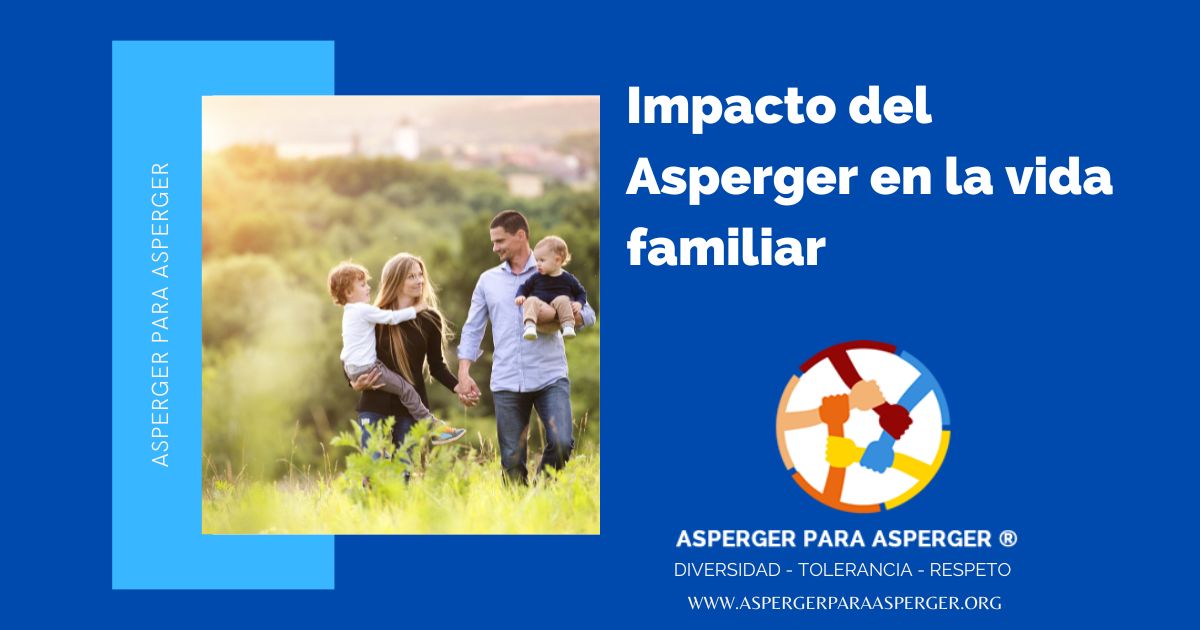 Impacto del Asperger en la Vida Familiar