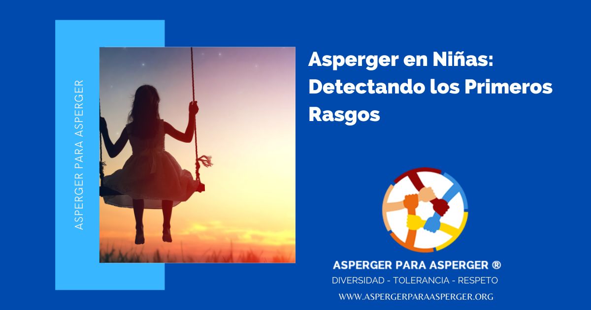 Asperger en Niñas: Detectando los Primeros Rasgos