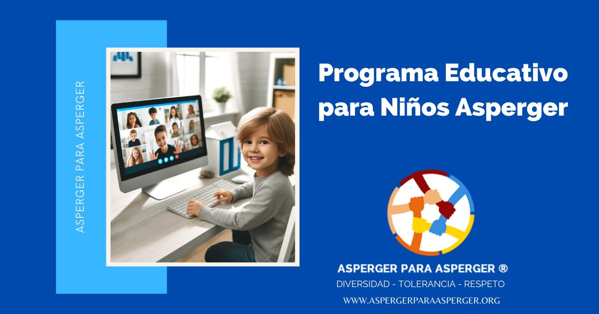 Programa Educativo para Niños con Asperger (2 min) 1 Programa educativo para niños con Asperger