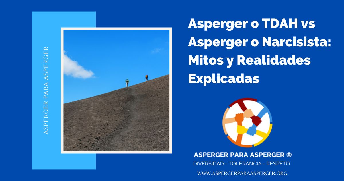 Asperger o TDAH vs Asperger o Narcisista: Mitos y Realidades