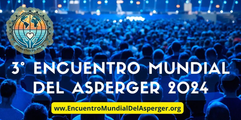 3er Encuentro Mundial del Asperger 2024