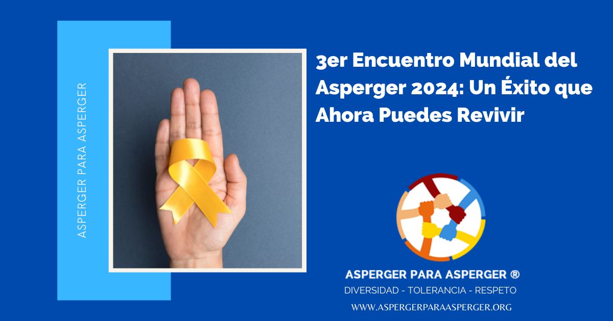 3er Encuentro Mundial del Asperger 2024