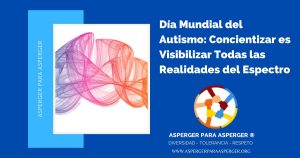 Día Mundial del Autismo: Concientizar es Visibilizar Todas las Realidades del Espectro