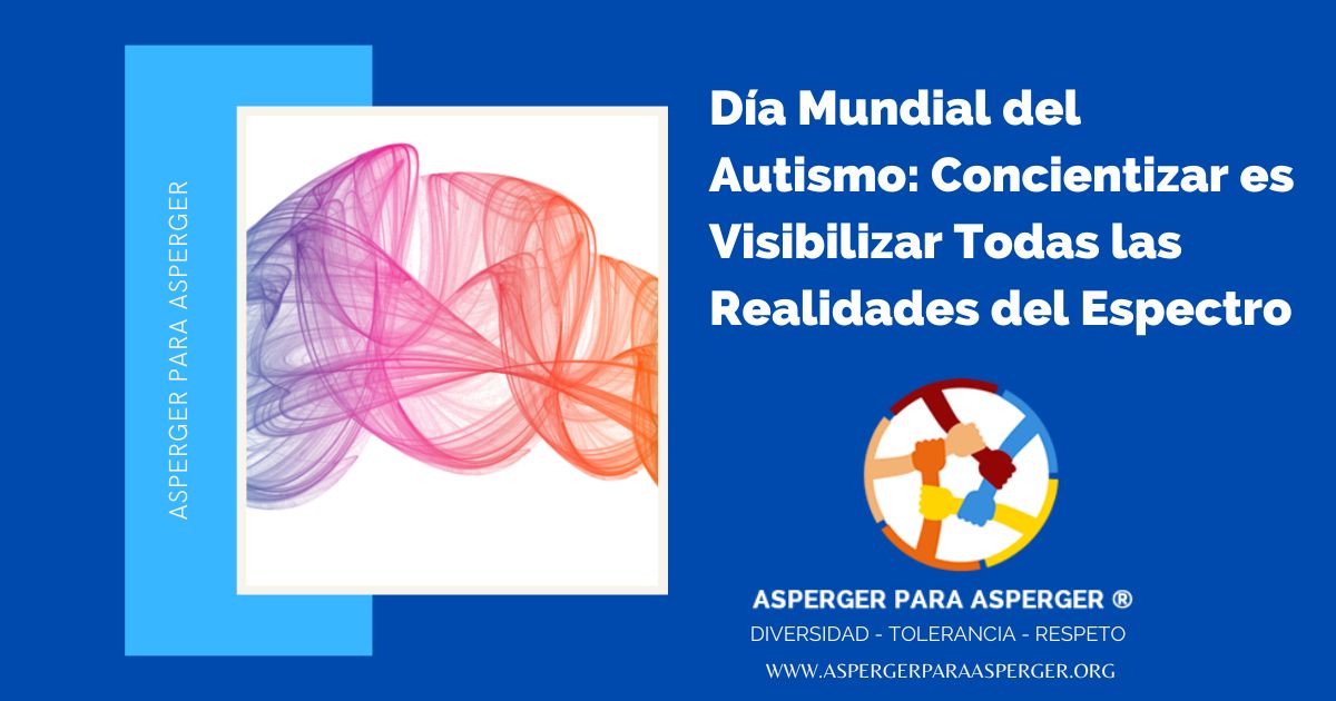 Día Mundial del Autismo: Concientizar es Visibilizar Todas las Realidades del Espectro 1 Día Mundial del Autismo: Concientizar es Visibilizar Todas las Realidades del Espectro