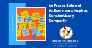 50 Frases Sobre el Autismo para Inspirar, Concientizar y Compartir