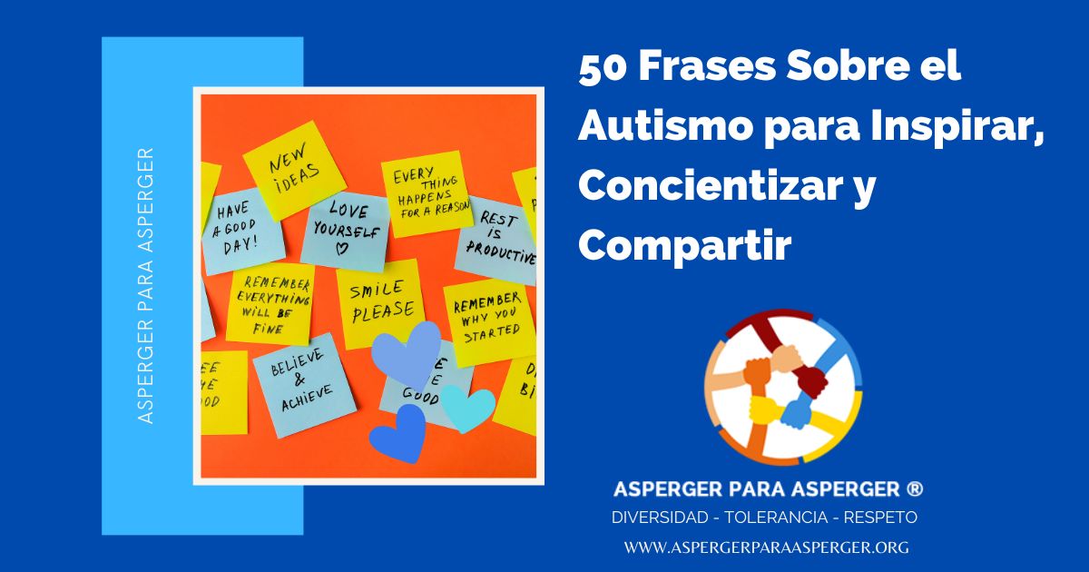 50 Frases Sobre el Autismo para Inspirar, Concientizar y Compartir 1 50 Frases Sobre el Autismo para Inspirar, Concientizar y Compartir