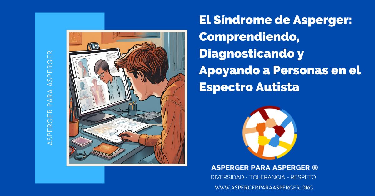 Síndrome de Asperger: Síntomas, Diagnóstico y Tratamientos EXPLICADOS