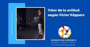 Valor de la actitud según Víctor Küppers