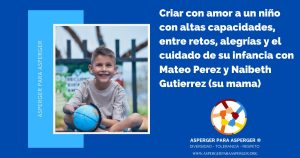 #157 - Mateo Pérez y el Universo del Aprendizaje: Autismo, Altas Capacidades y Familia