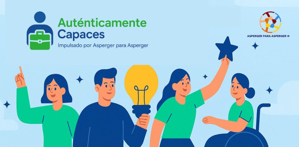 Autenticamente Capaces por Asperger para Asperger