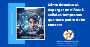 cómo detectar el Asperger en niños mostrando señales tempranas