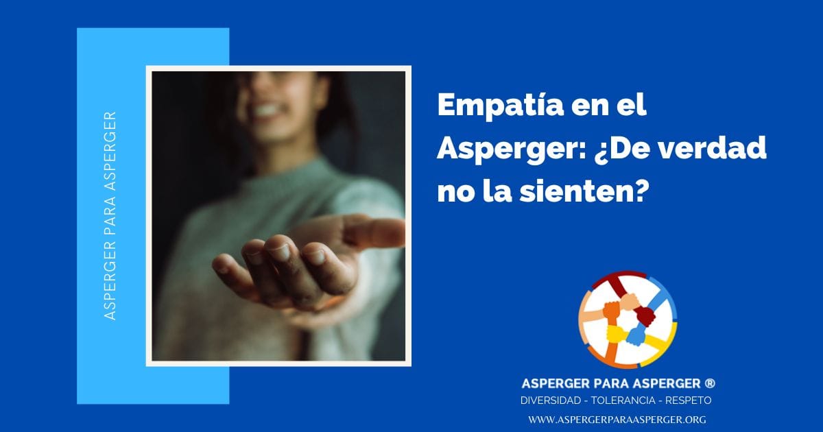 Empatía en el Asperger: ¿De verdad no la sienten?