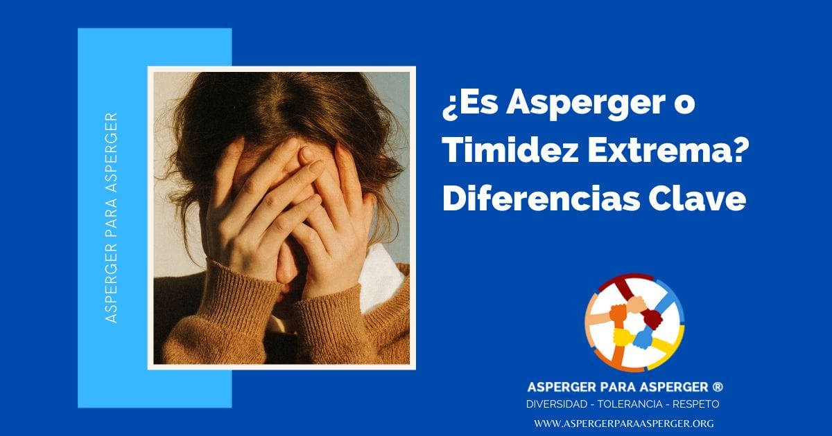 ¿Es Asperger o Timidez Extrema? Diferencias Clave