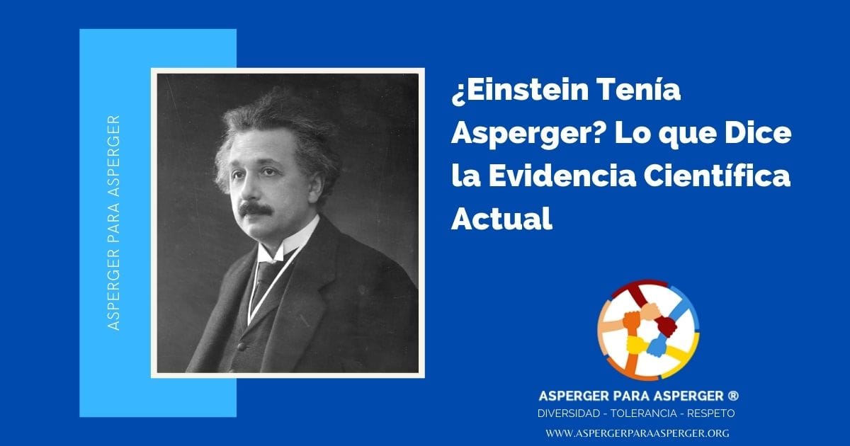 ¿Einstein Tenía Asperger? Lo que Dice la Evidencia Científica Actual