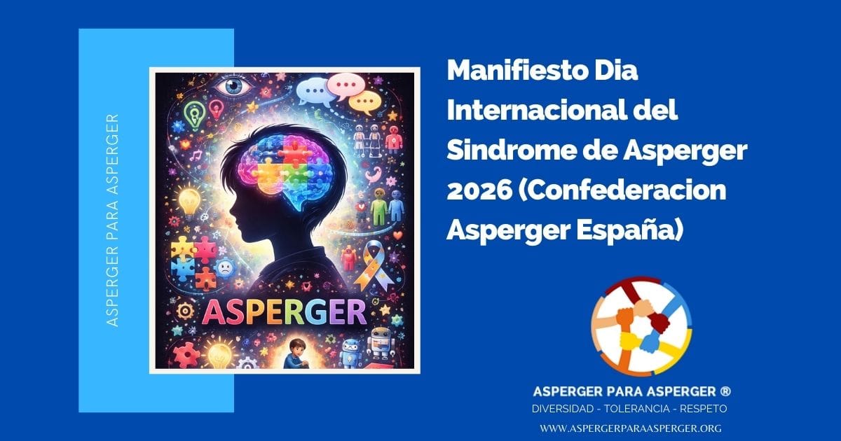 Manifiesto Dia Internacional del Sindrome de Asperger (Confederacion Asperger España) 2026