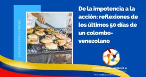 De la Impotencia a la Acción: reflexiones de un colombo-venezolano tras los terremotos 2 De la Impotencia a la Acción: reflexiones de un colombo-venezolano tras los terremotos