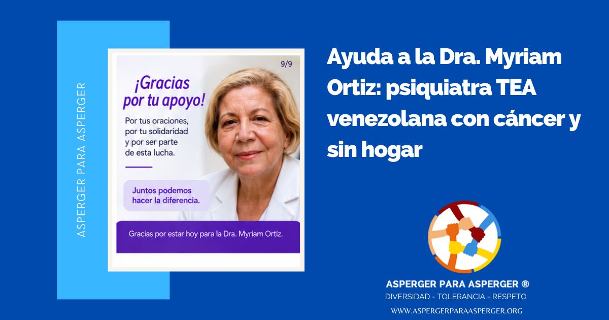 Ayuda a la Dra. Myriam Ortiz: psiquiatra TEA venezolana con cáncer y sin hogar