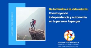 asperger y vida adulta, independencia y autonomia