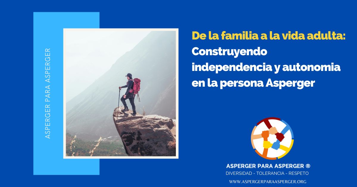 asperger y vida adulta, independencia y autonomia