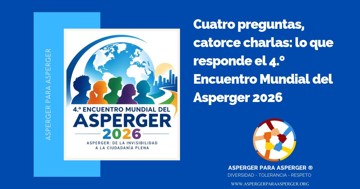 preguntas que responde el Encuentro Mundial del Asperger 2026